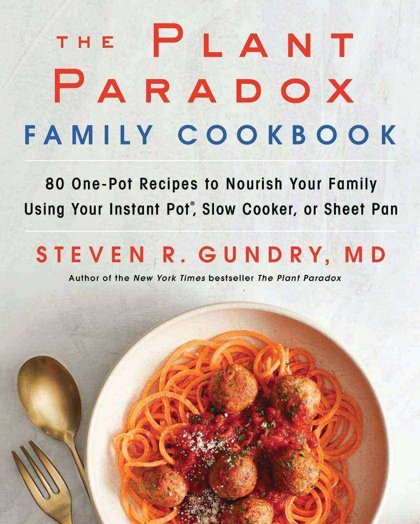 80 One-Pot Recipes to Nourish Your Family Using Your Instant Pot, Slow Cooker, o