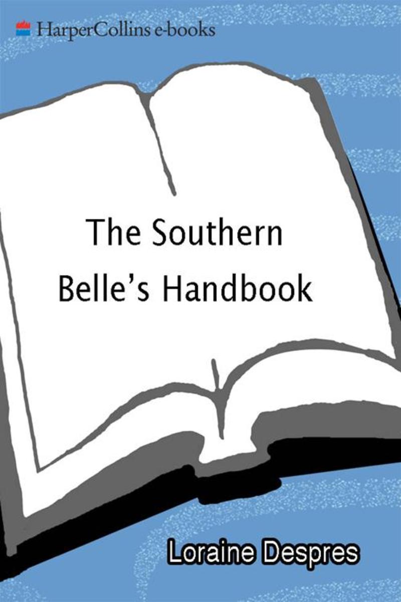 The Southern Belle's Handbook