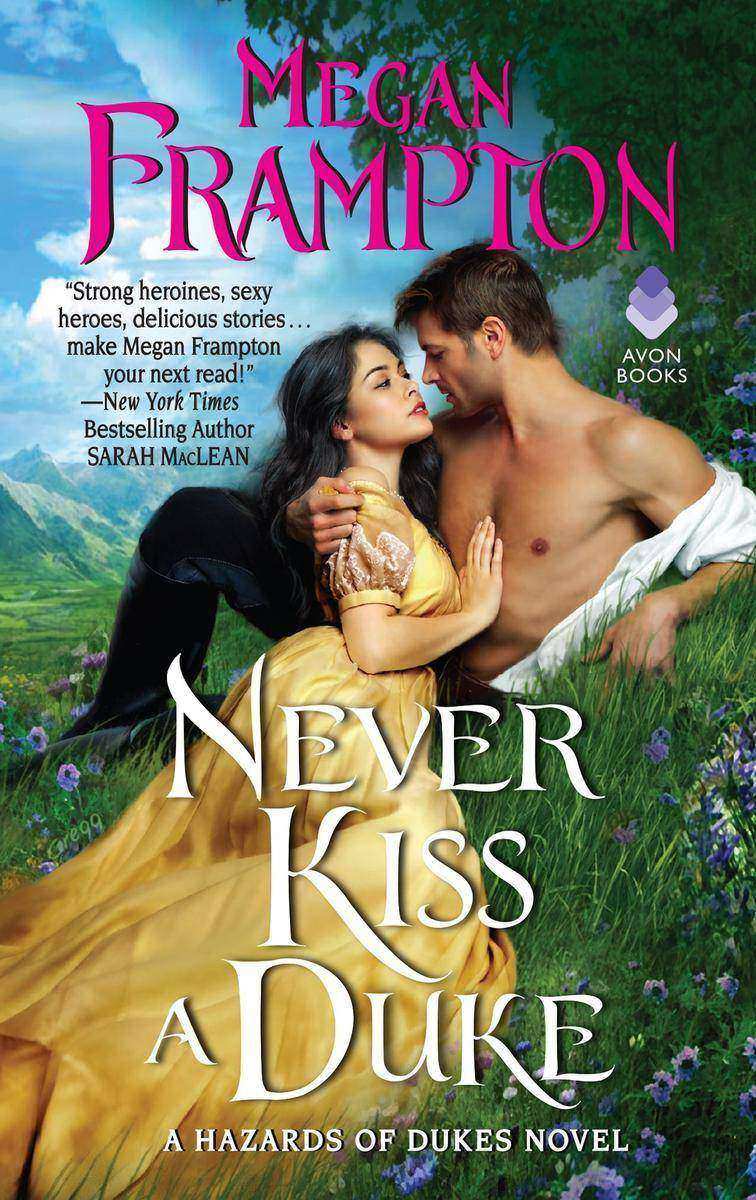 Never Kiss a Duke：A Hazards of Dukes Novel