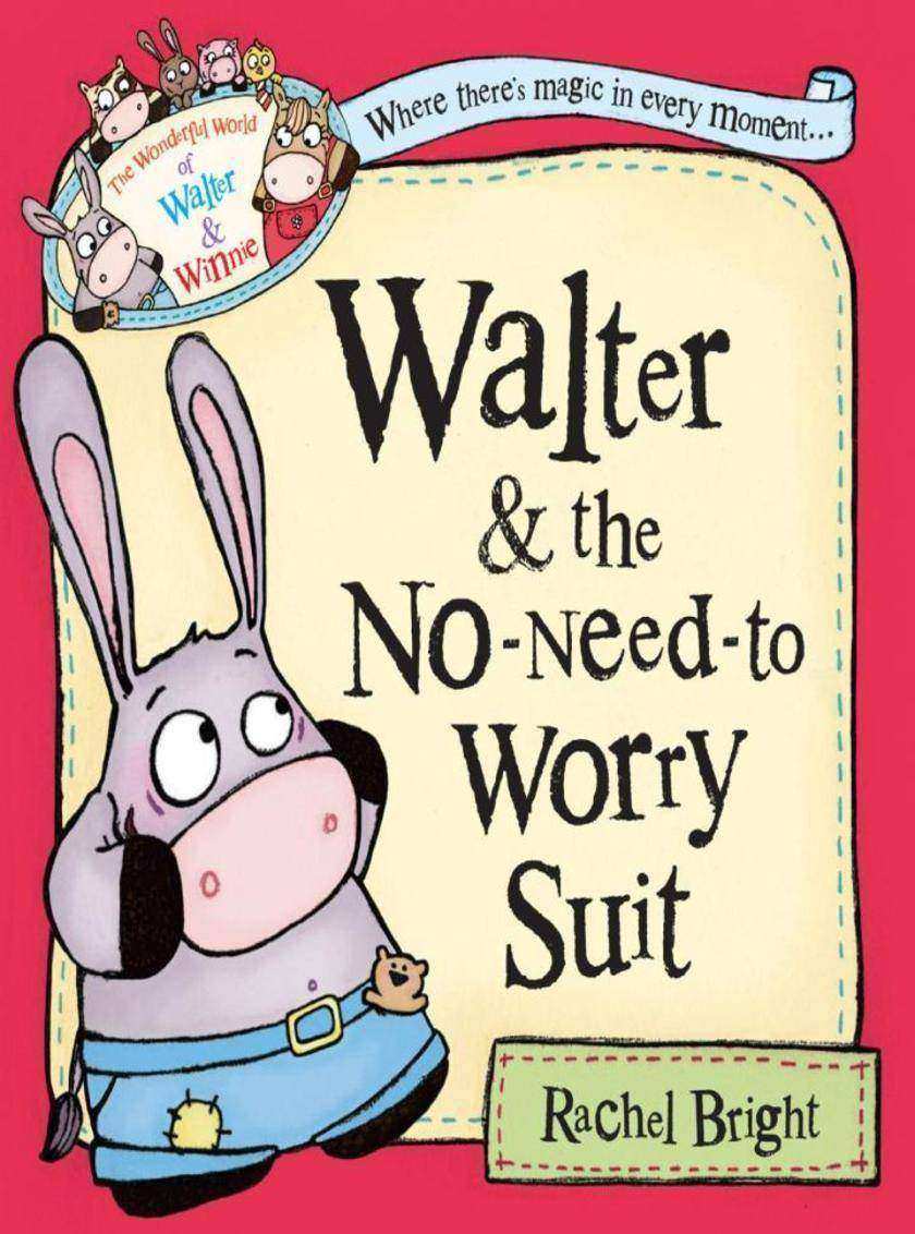 Walter and the No-Need-to-Worry Suit (The Wonderful World of Walter and Winnie)