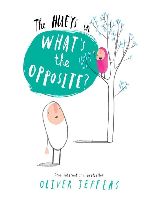 What’s the Opposite? (The Hueys)