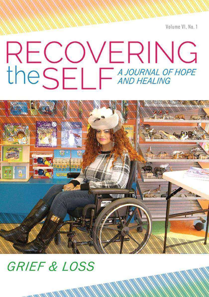 Recovering The Self:A Journal of Hope and Healing (Vol. VI, No. 1 )