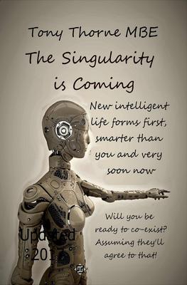 The Singularity is Coming