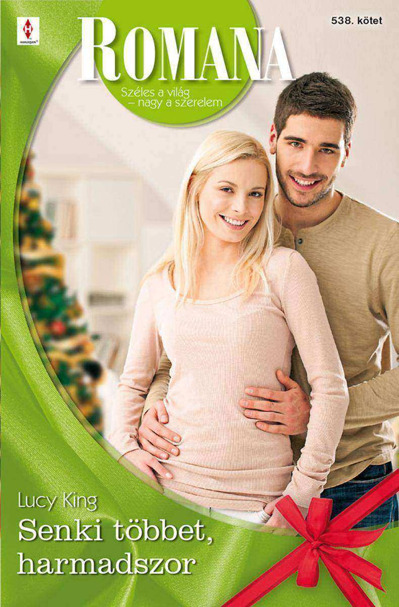 Romana 538. (Senki t?bbet harmadszor)