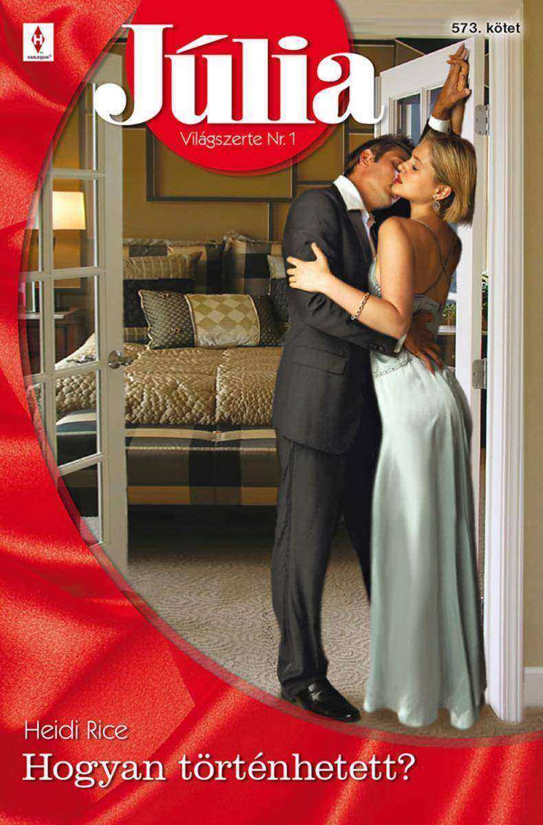 Júlia 573. (Hogyan t?rténhetett?)