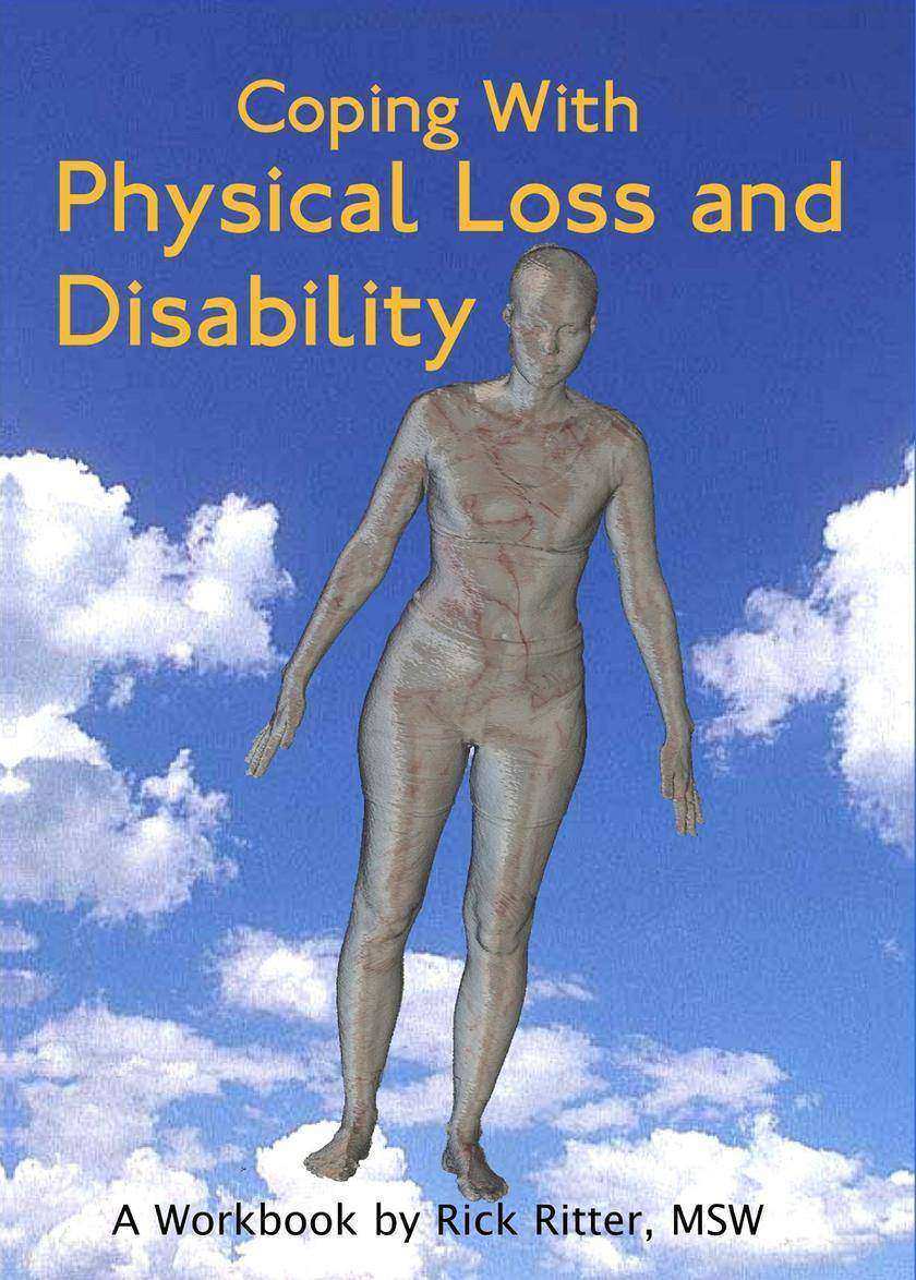 Coping with Physical Loss and Disability:A Manual
