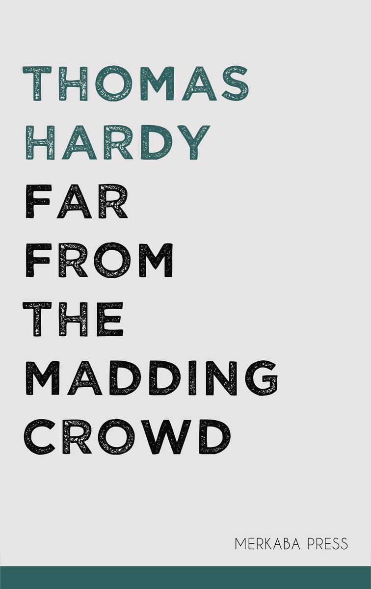 Far From the Madding Crowd