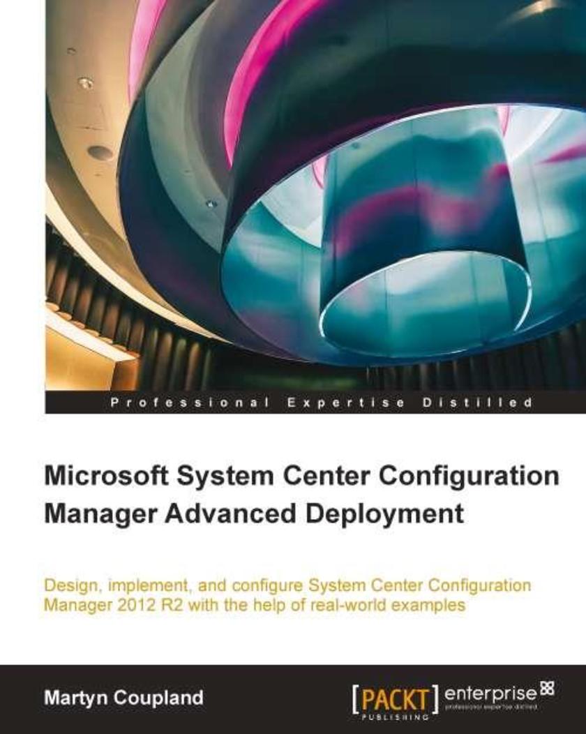 Microsoft System Center Configuration Manager Advanced Deployments