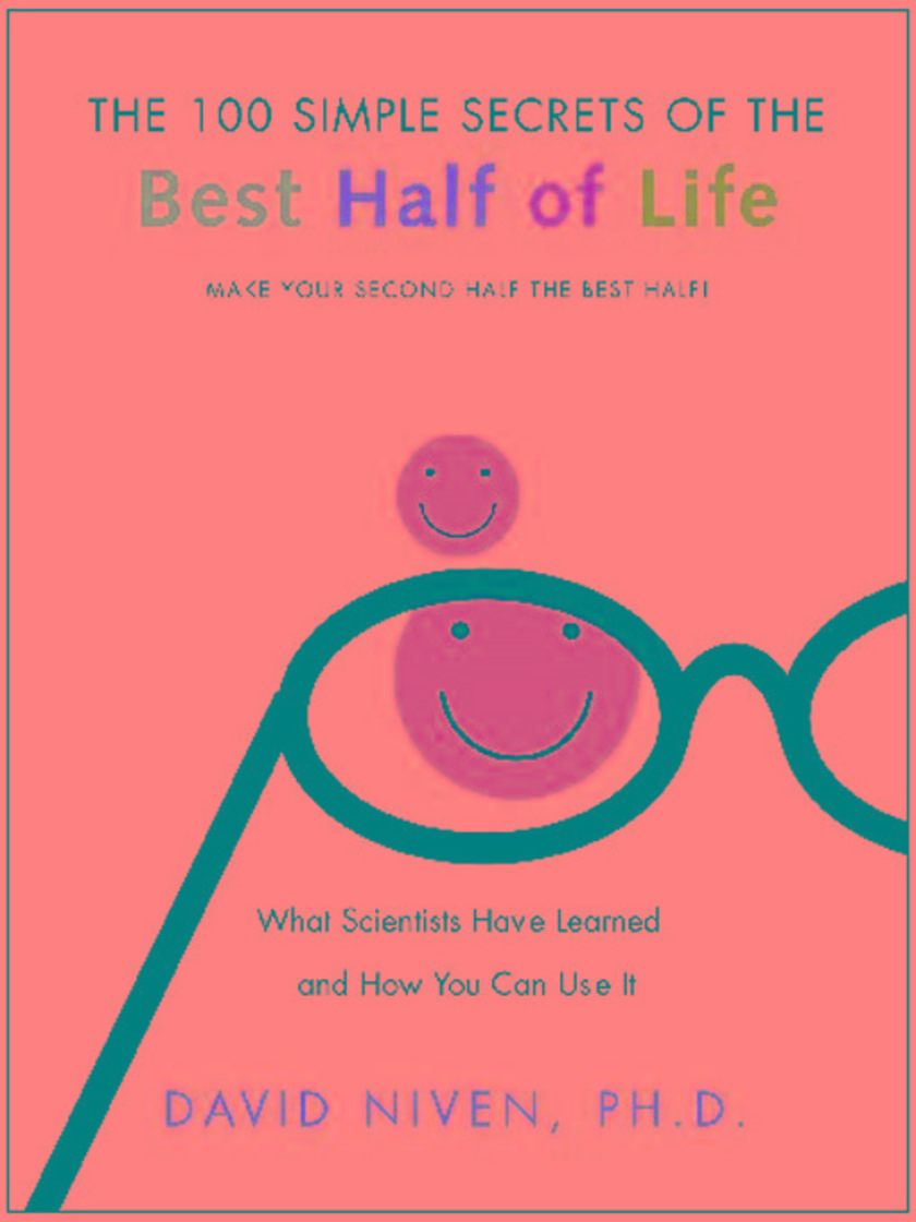 100 Simple Secrets of the Best Half of Life