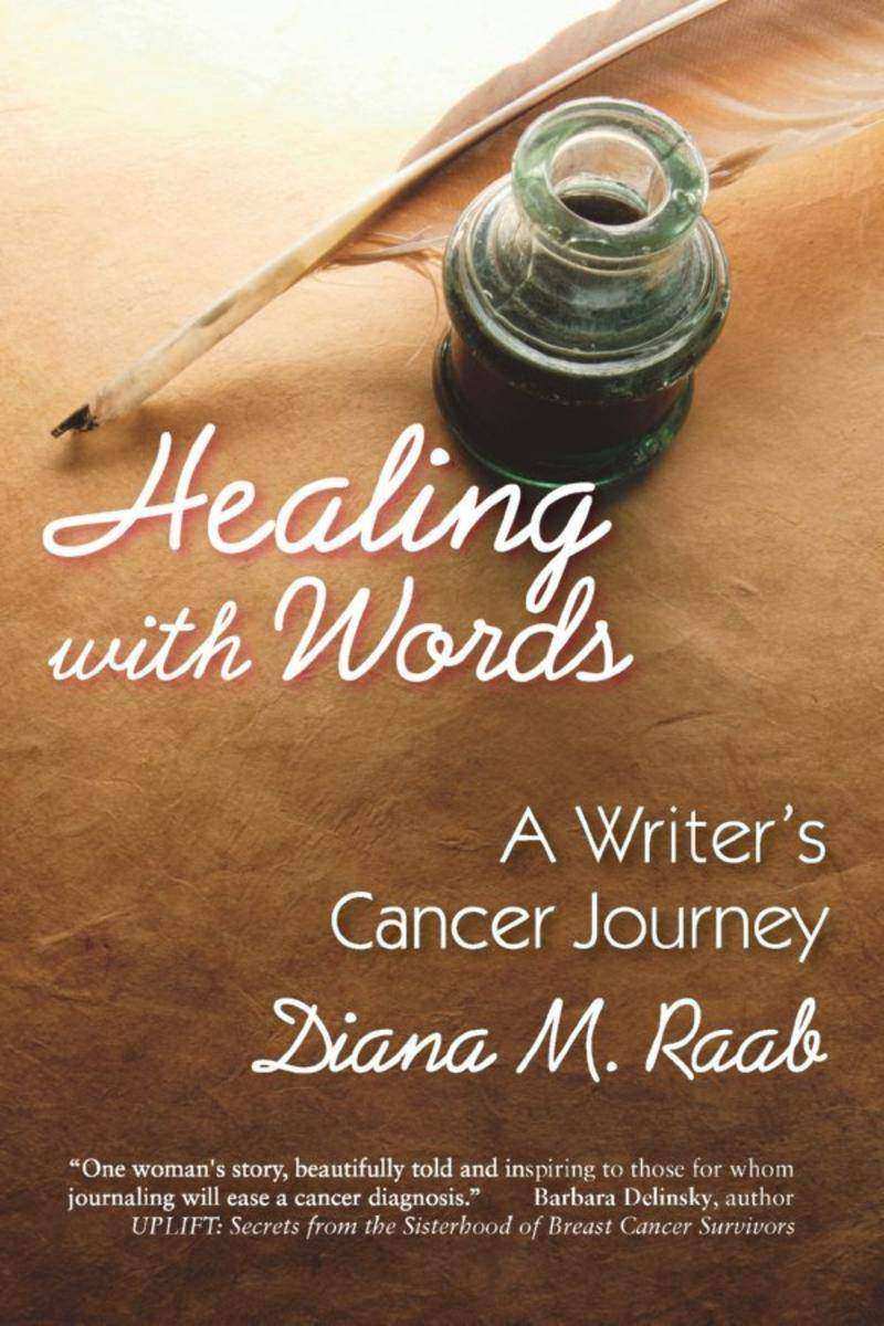 Healing With Words:A Writer's Cancer Journey