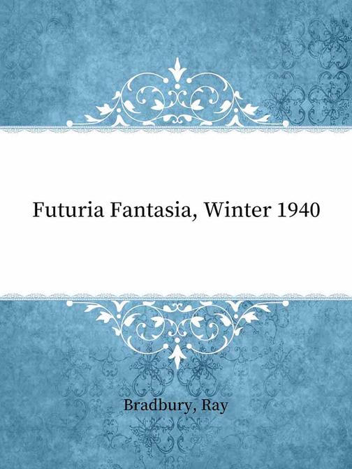 Futuria Fantasia, Winter 1940