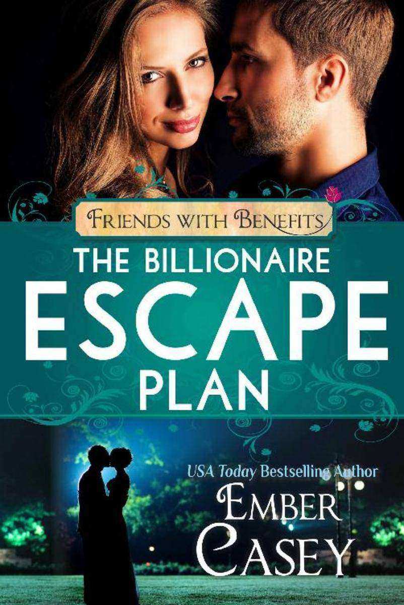 The Billionaire Escape Plan: A Billionaire Friends to Lovers Romance
