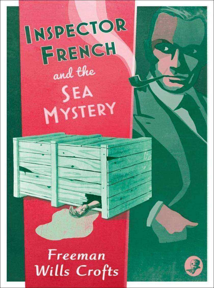 Inspector French and the Sea Mystery (Inspector French Mystery, Book 4)