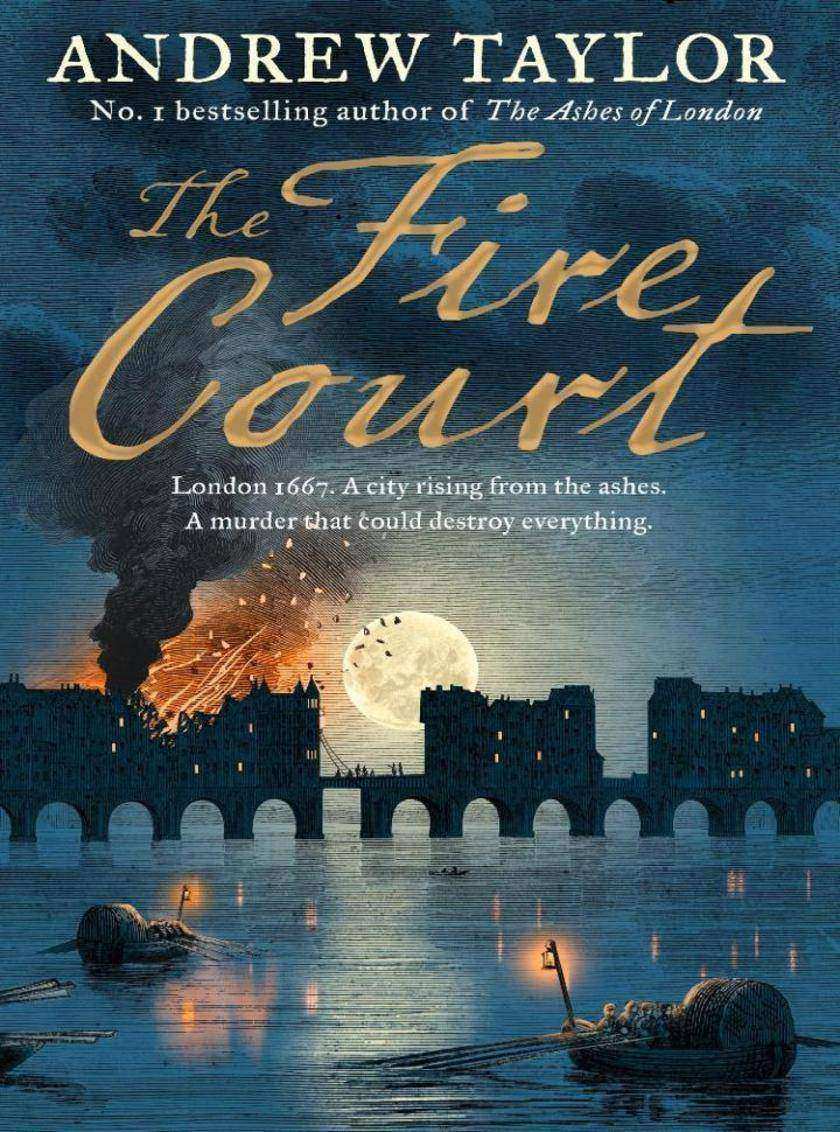 The Fire Court: A gripping historical thriller from the bestselling author of Th
