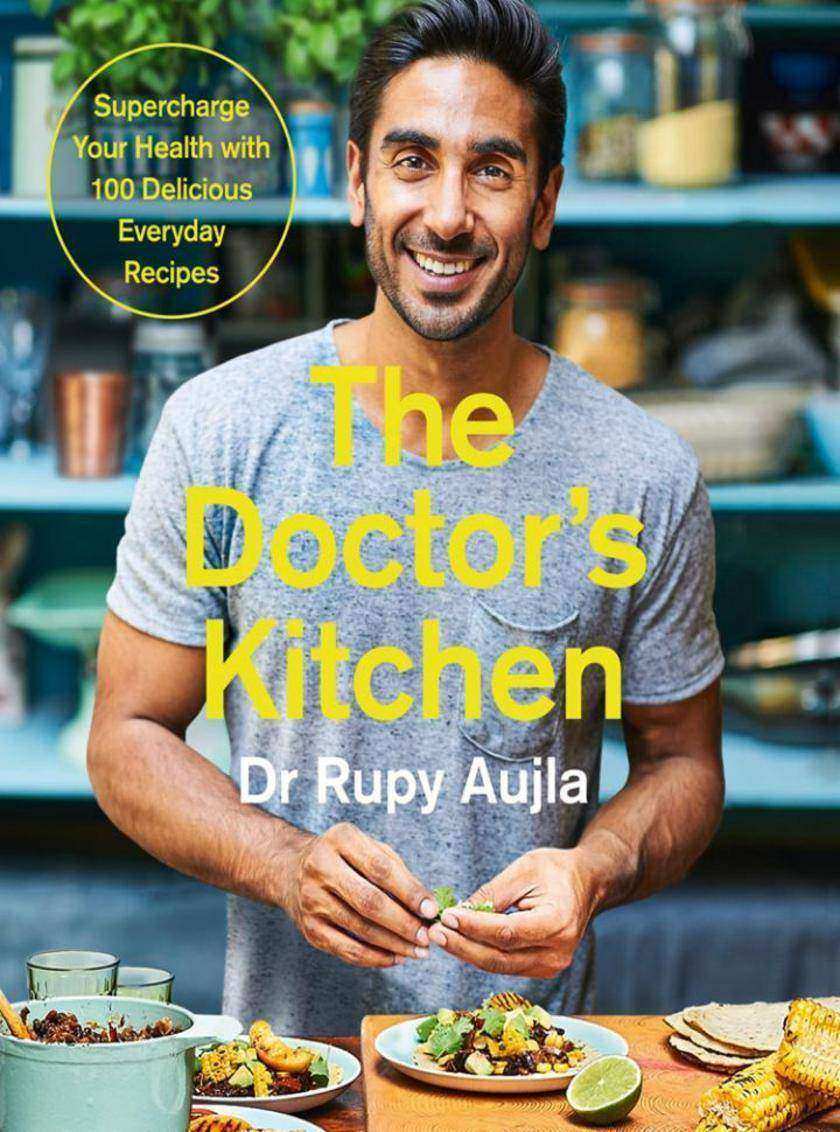 The Doctor’s Kitchen: Supercharge your health with 100 delicious everyday recipe