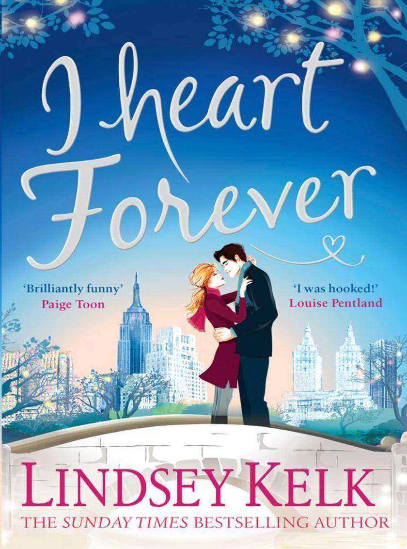 I Heart Forever: The brilliantly funny feel-good romance (I Heart Series, Book 7