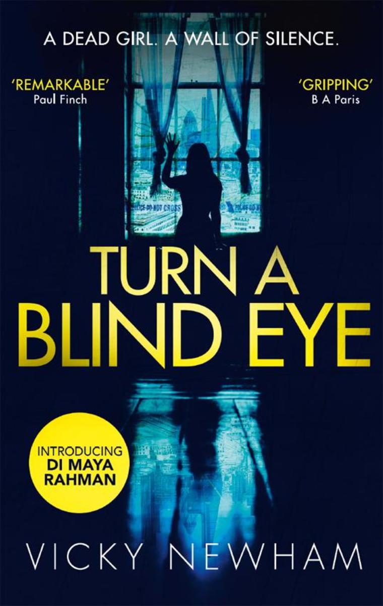 Turn a Blind Eye (DI Maya Rahman, Book 1)