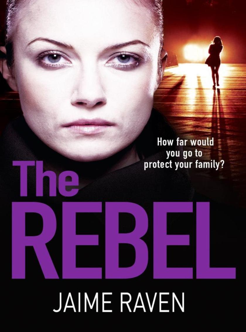 The Rebel: A gripping thriller about facing your worst fear