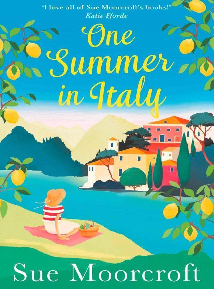 One Summer in Italy: The most uplifting summer romance you need to read in 2018