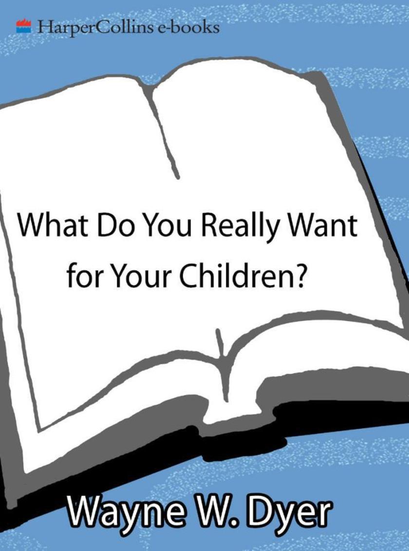 What Do You Really Want for Your Children?