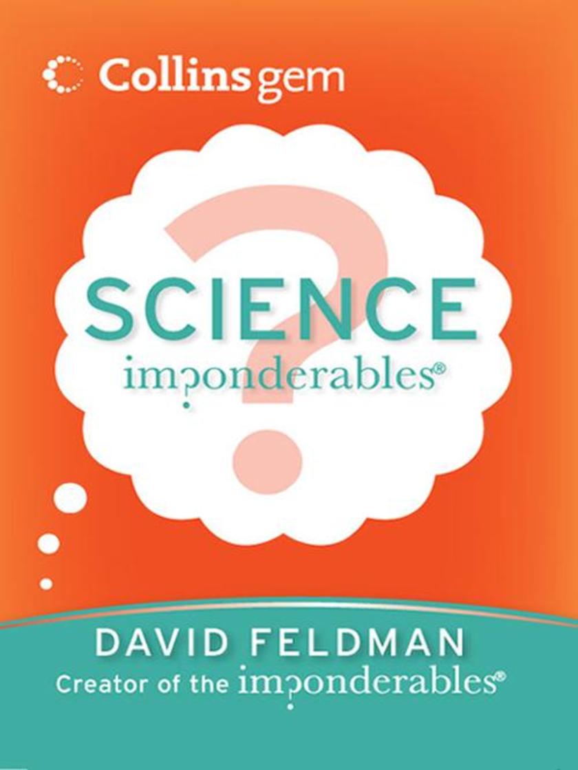 Imponderables(R): Science