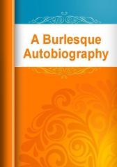 A Burlesque Autobiography