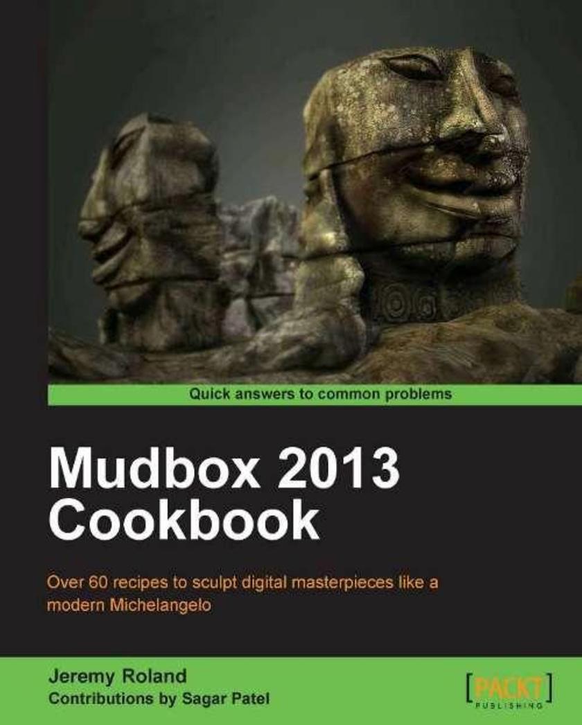 Mudbox 2013 Cookbook
