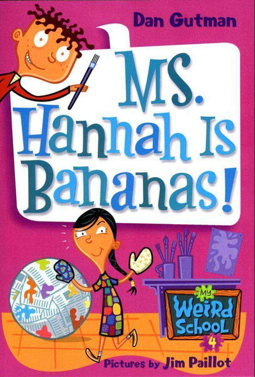 My Weird School #4: Ms. Hannah Is Bananas!