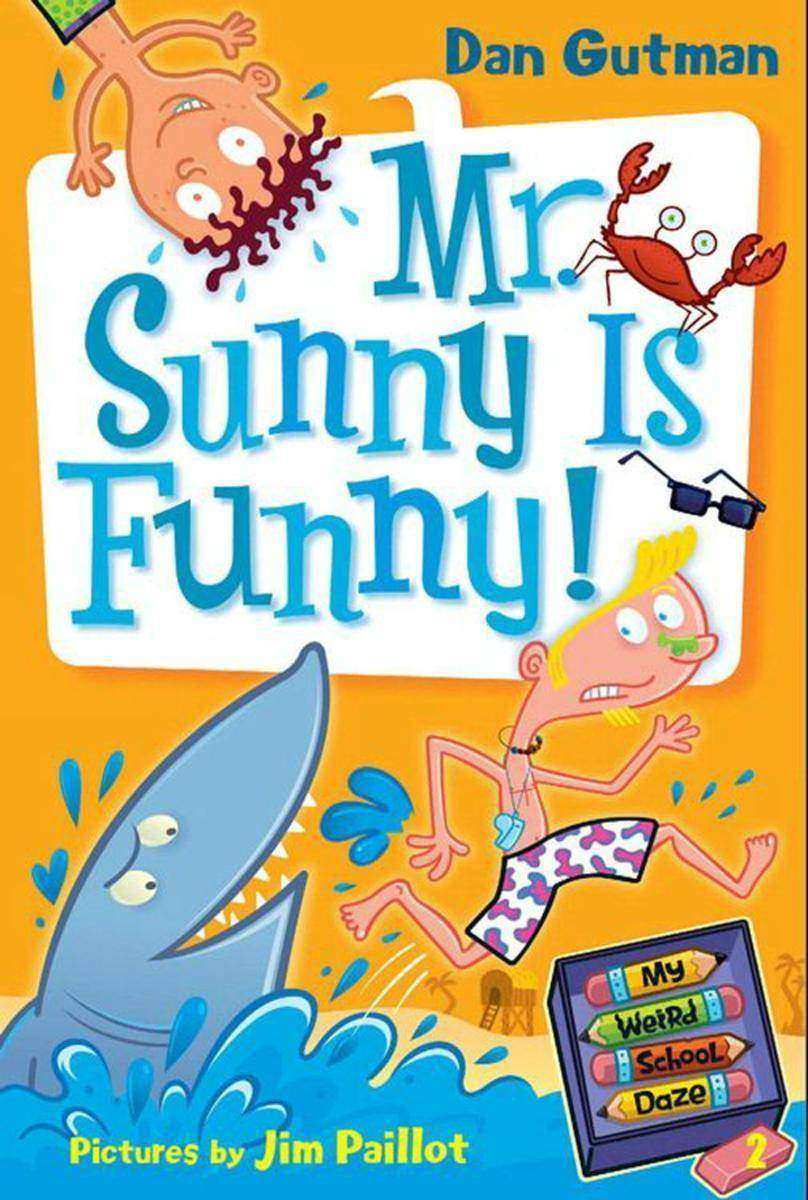 My Weird School Daze #2: Mr. Sunny Is Funny!