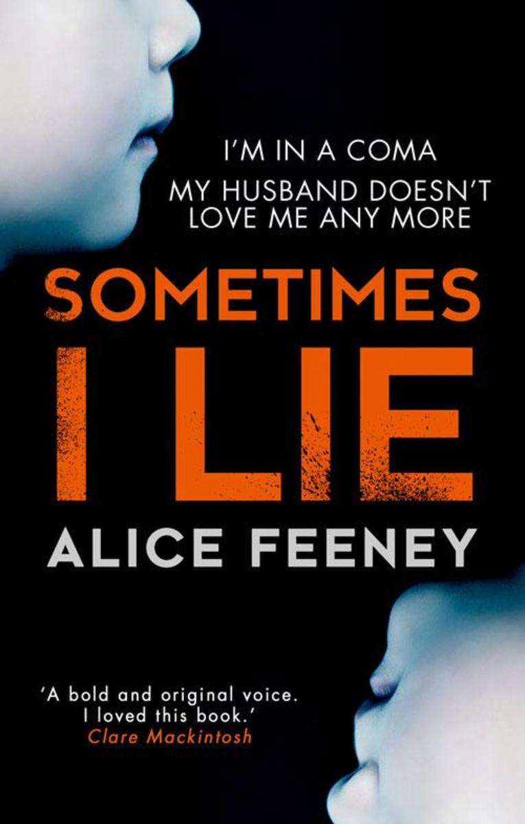Sometimes I Lie: A psychological thriller with a killer twist you'll never forge