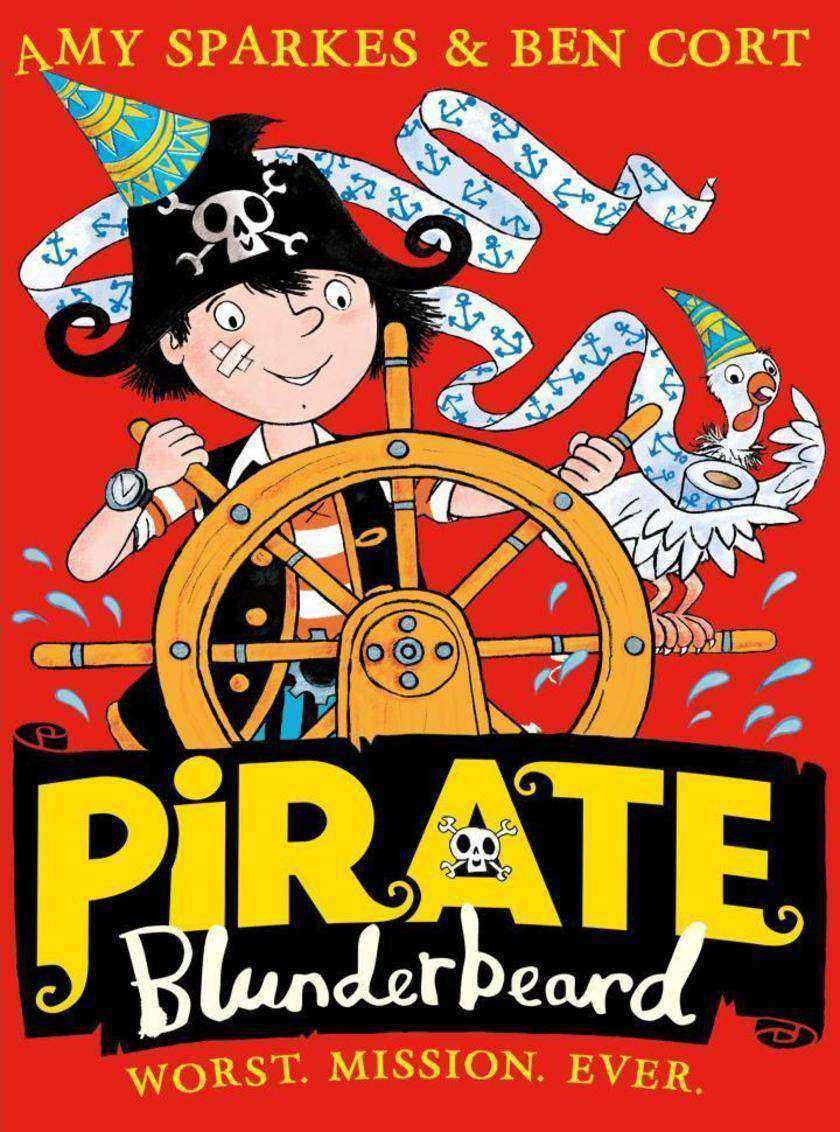 Pirate Blunderbeard: Worst. Mission. Ever. (Pirate Blunderbeard, Book 3)