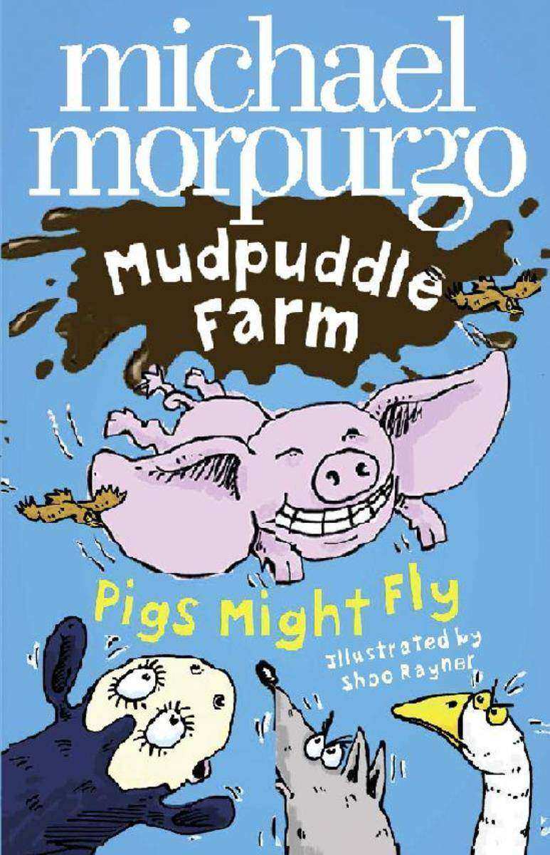 Pigs Might Fly! (Mudpuddle Farm)