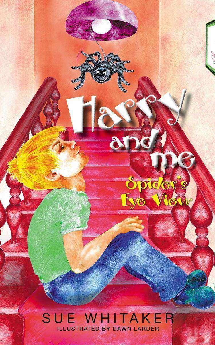 Harry and Me: Spider?s Eye View