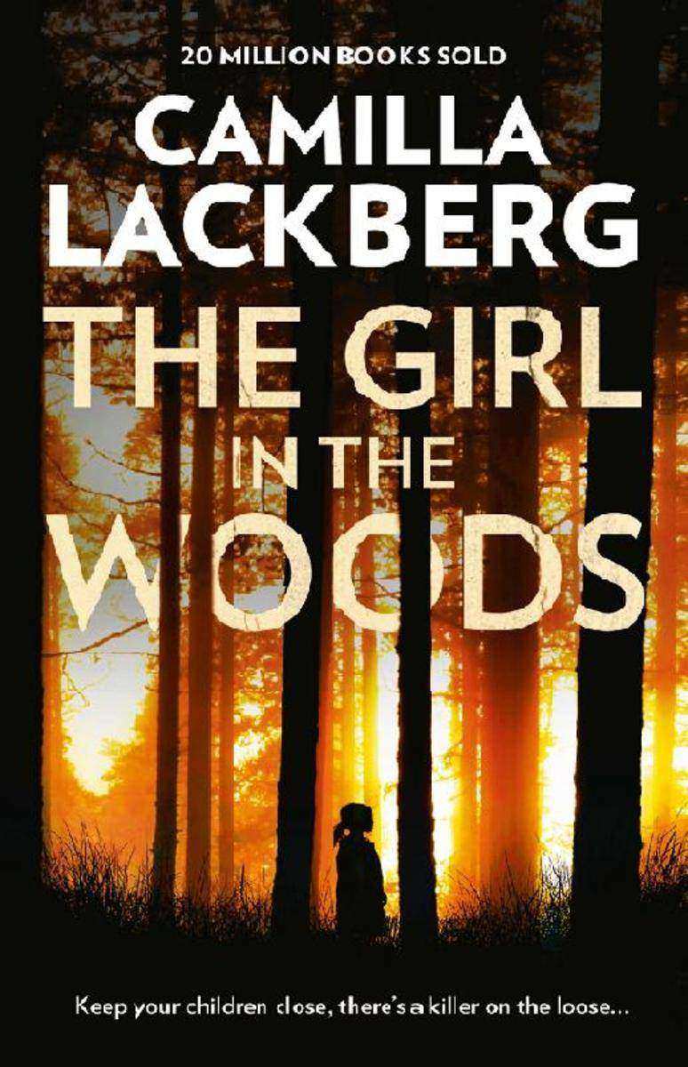 The Girl in the Woods (Patrik Hedstrom and Erica Falck, Book 10)