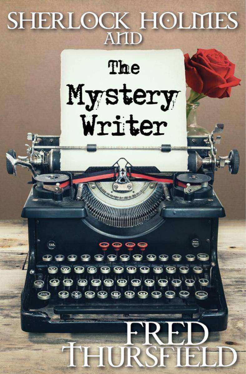 Sherlock Holmes and the Mystery Writer
