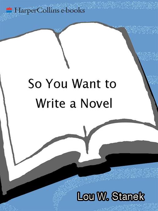 So You Want to Write a Novel