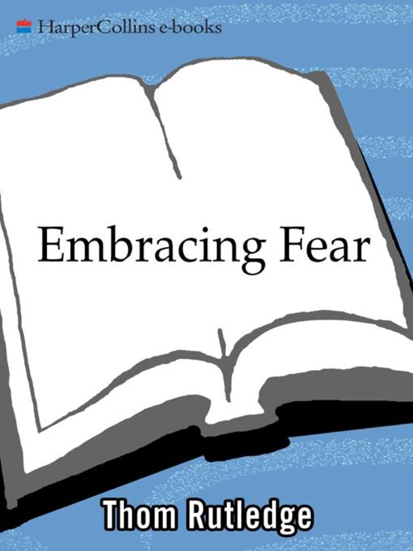 Embracing Fear