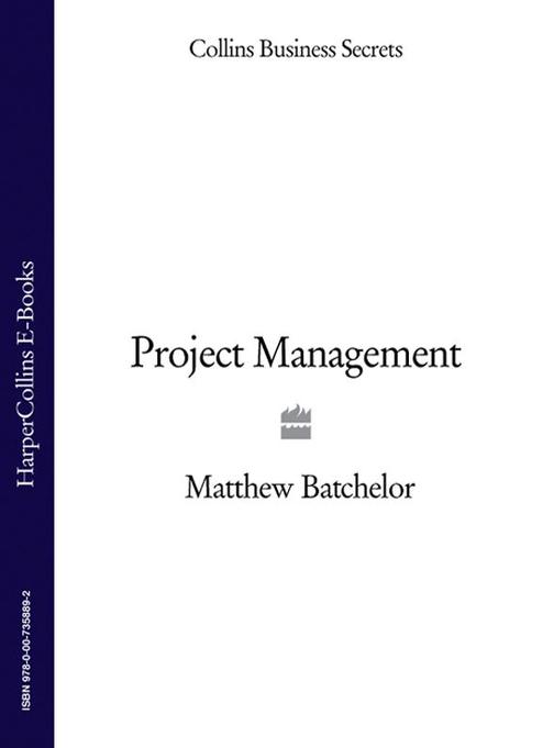 Project Management (Collins Business Secrets)