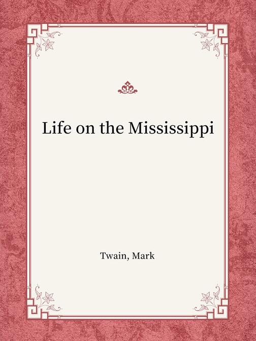 Life on the Mississippi