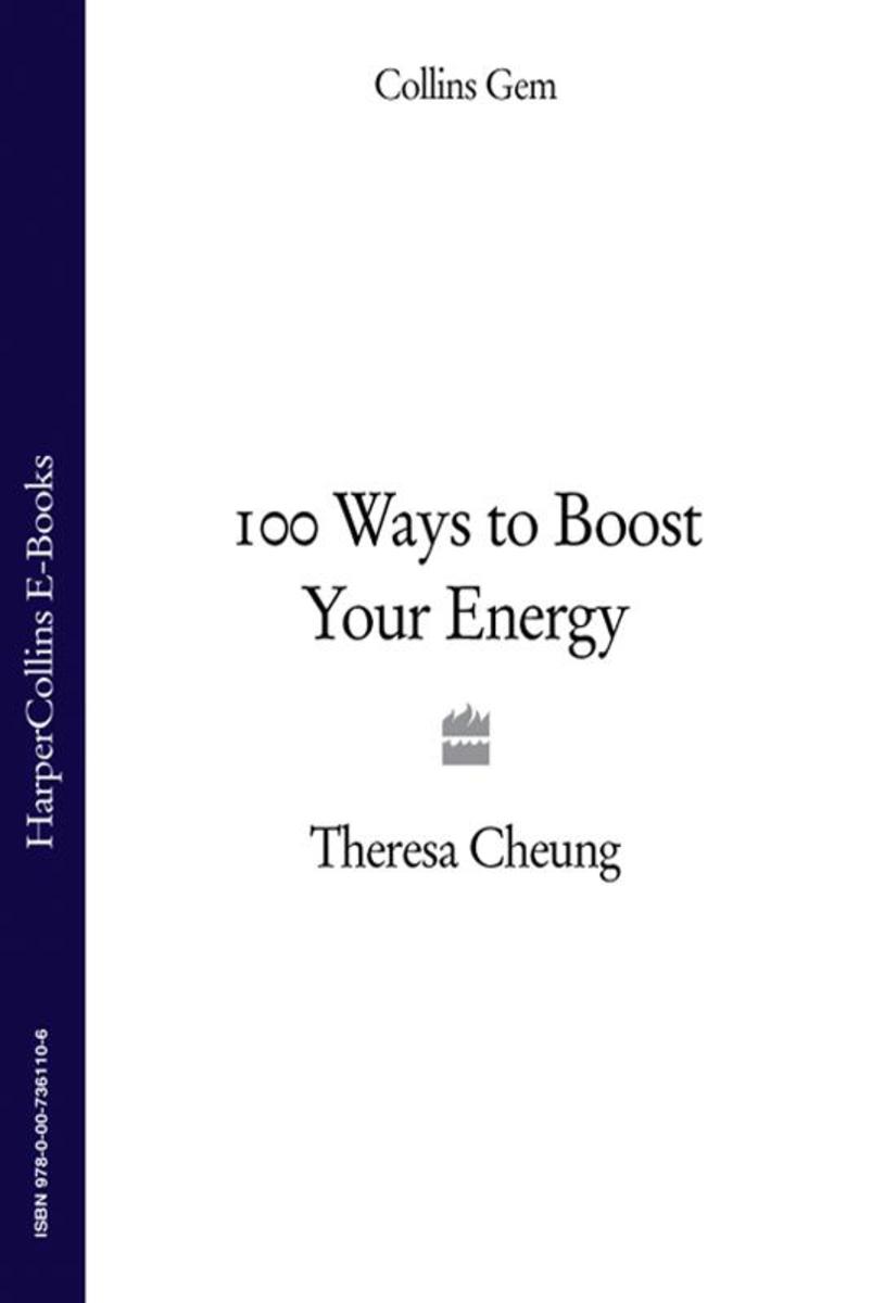 100 Ways to Boost Your Energy (Collins Gem)