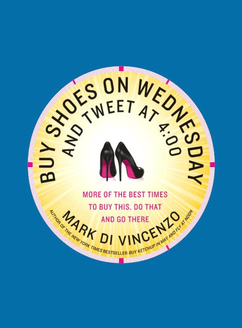 Buy Shoes on Wednesday and Tweet at 4:00