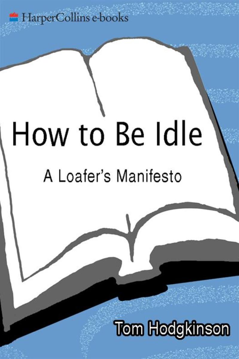 How to Be Idle