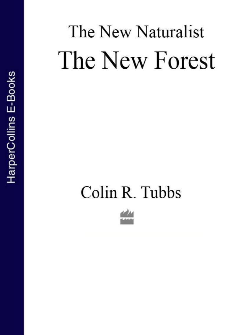 The New Forest (Collins New Naturalist Library, Book 73)