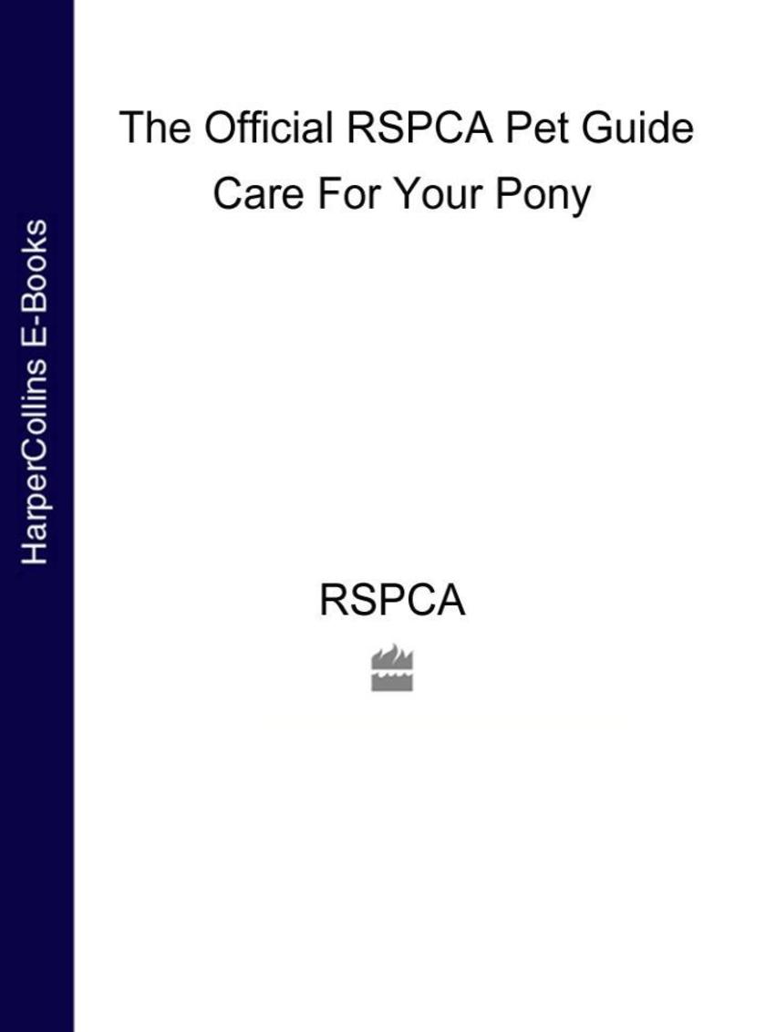 Care for your Pony (The Official RSPCA Pet Guide)