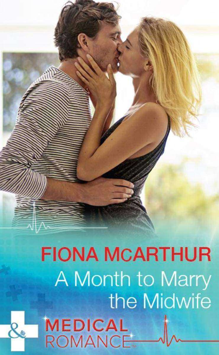 A Month To Marry The Midwife (Mills & Boon Medical) (The Midwives of Lighthouse
