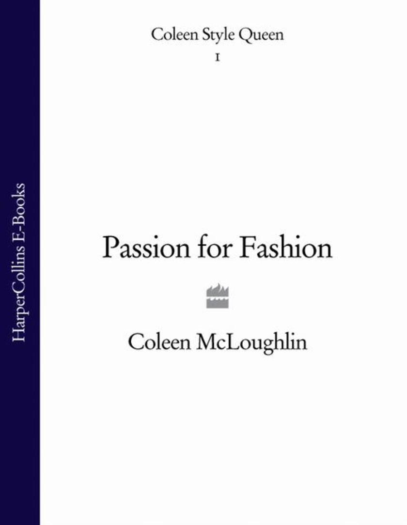 Passion for Fashion (Coleen Style Queen, Book 1)