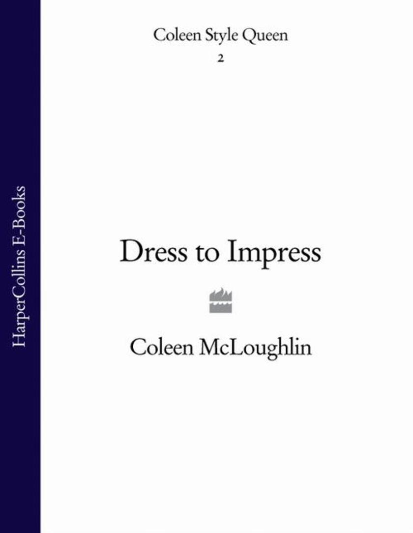 Dress to Impress (Coleen Style Queen, Book 2)