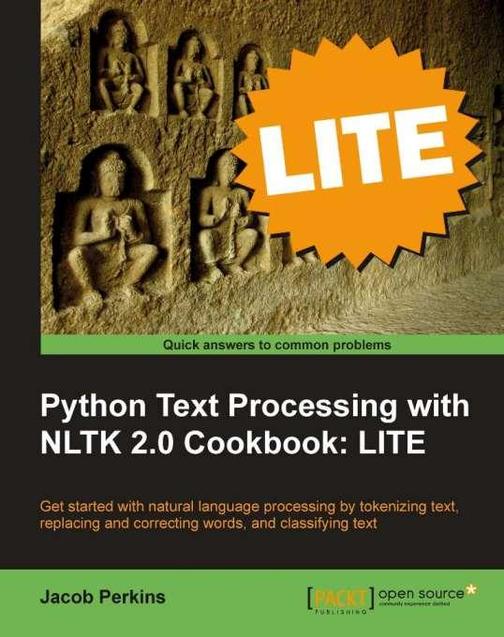 Python Text Processing with NLTK 2.0 Cookbook: LITE