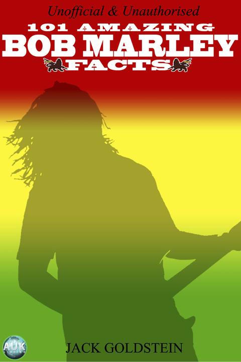101 Amazing Bob Marley Facts