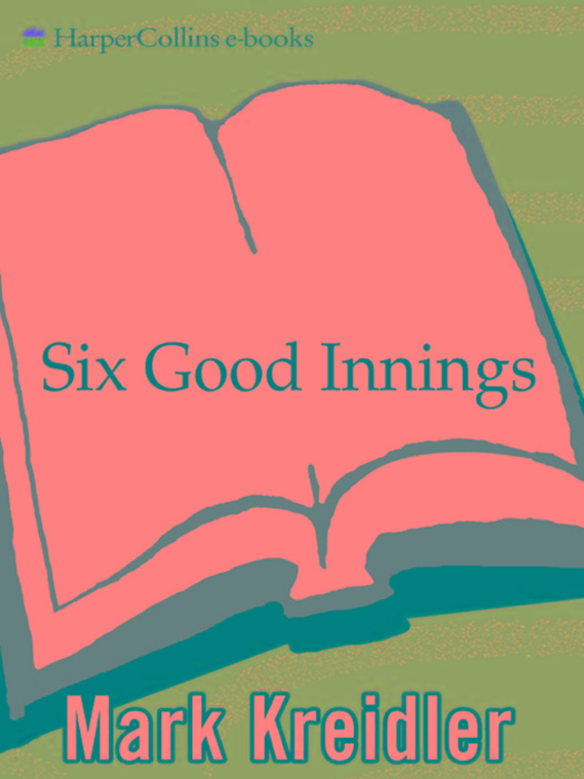 Six Good Innings